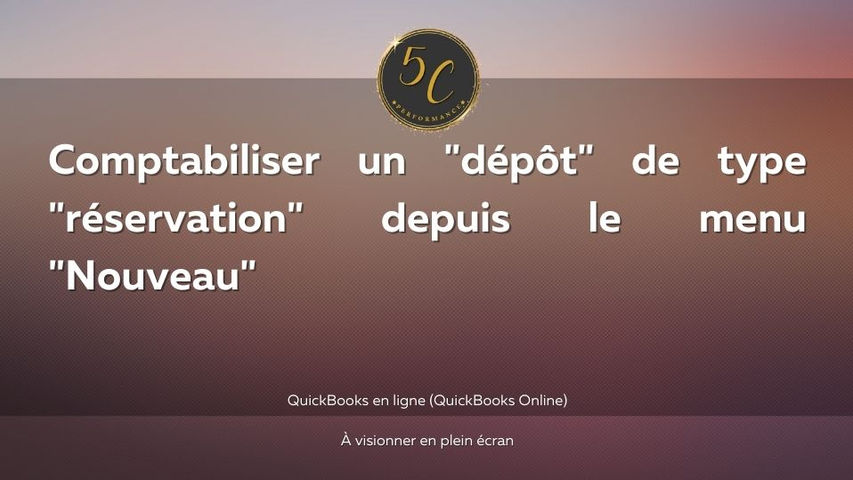 Comptabiliser un "dépôt" de type "réservation"